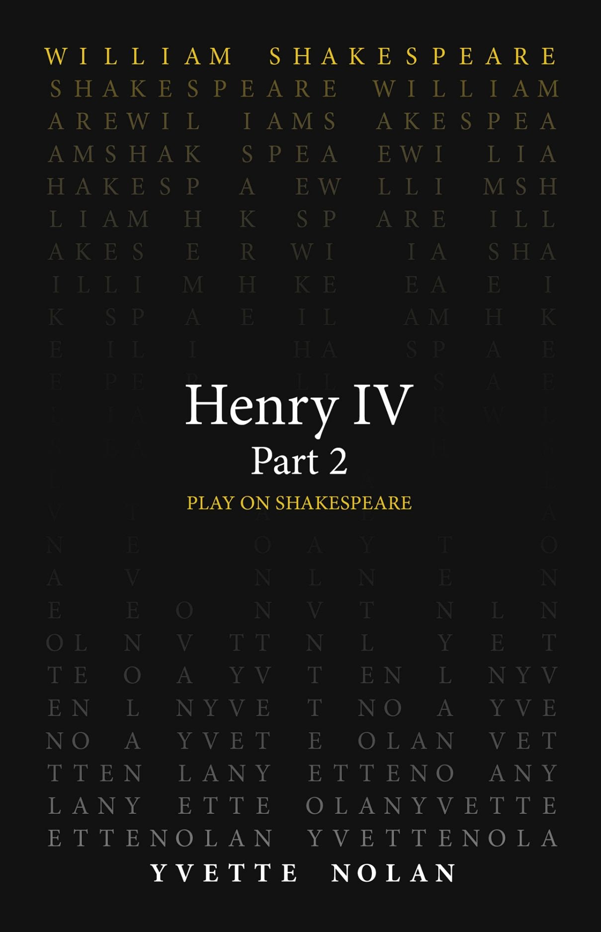 Henry IV – Part II - Play On Shakespeare