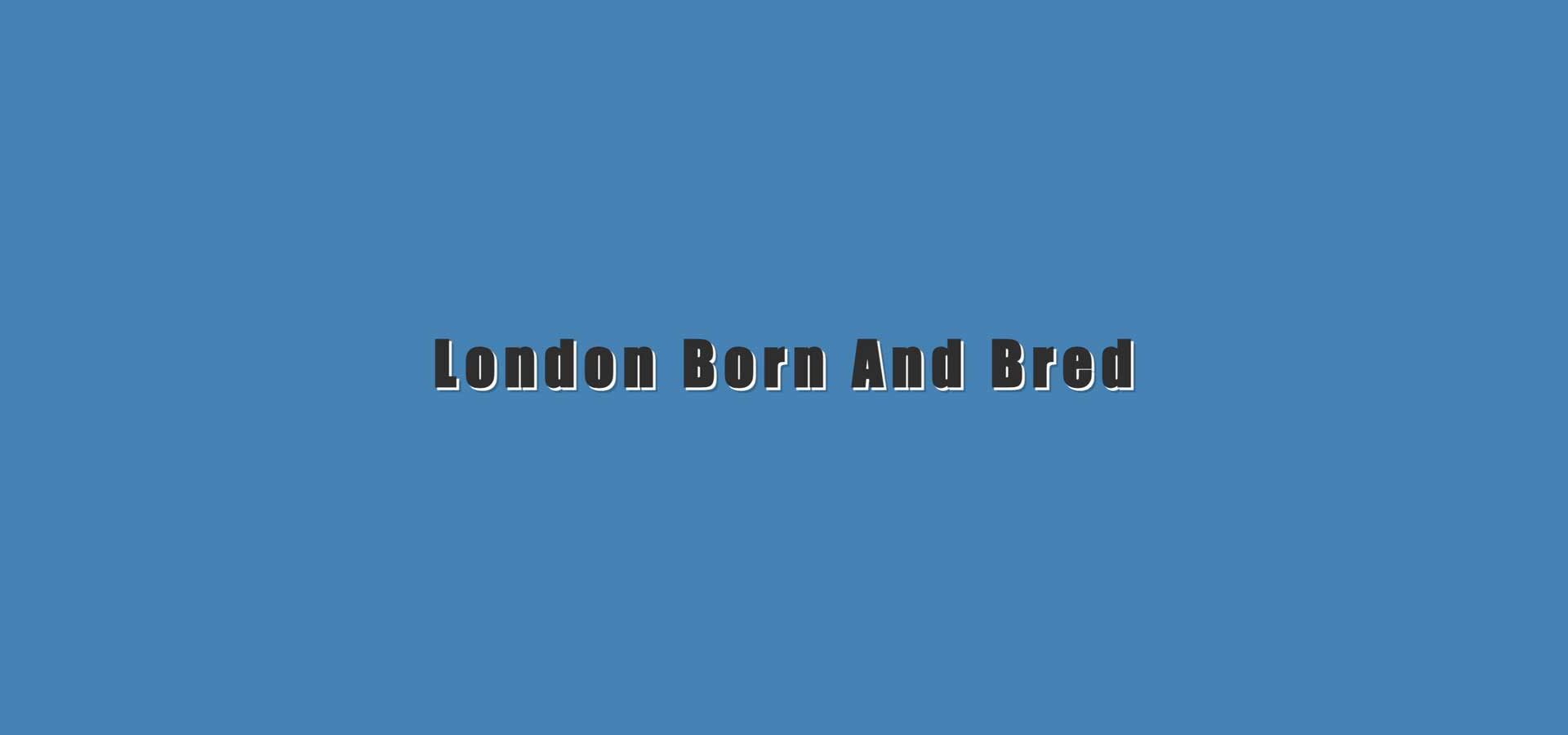 London Born and Bred logo