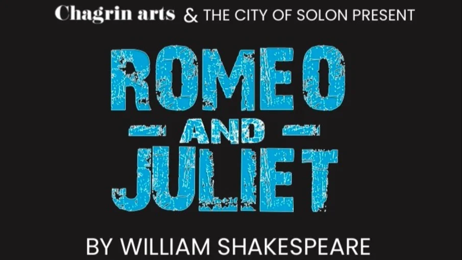 Chgrin Arts & The City of Solon present Romeo and Juliet by William Shakespeare