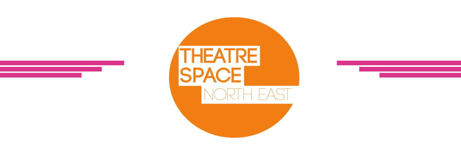 Theatre Space North East