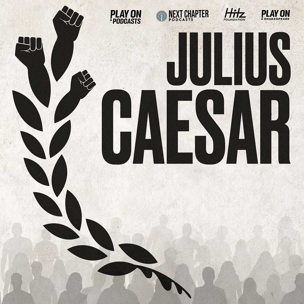 Cover art of the Julius Caesar podcast. Large black text on a gray background. A laurel's leaves turn into raised fists.